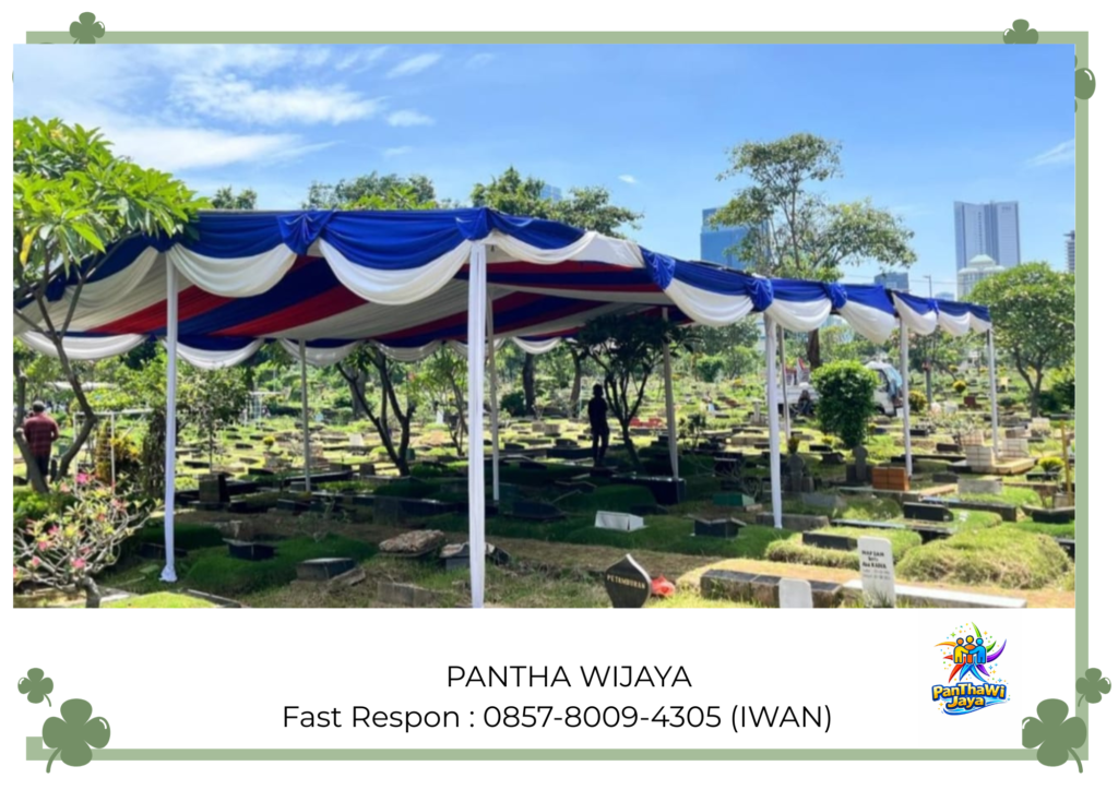 Sewa Tenda Duka Acara Pemakaman di Sandiego Hill Karawang